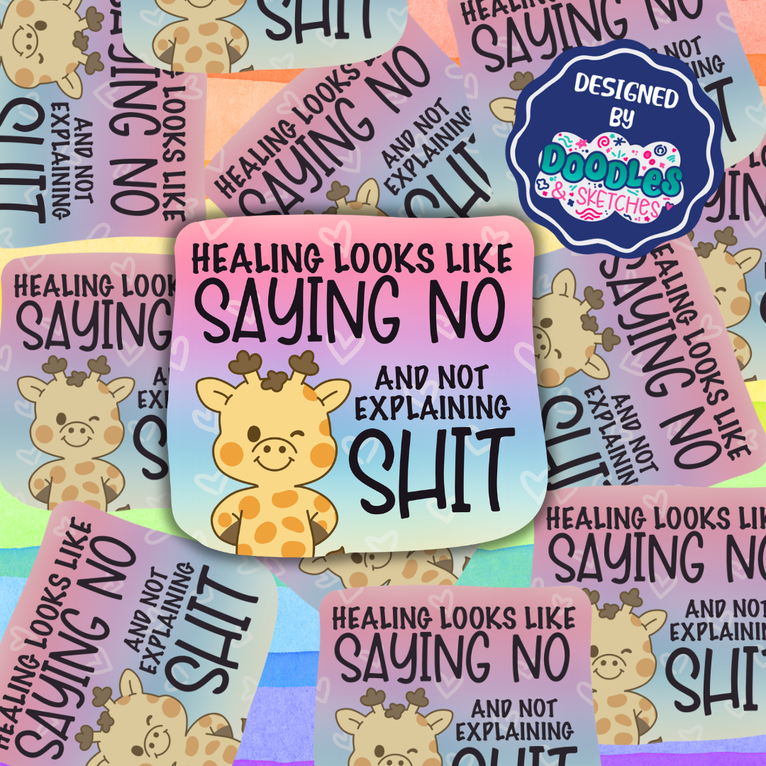 Healing & Saying No Sticker