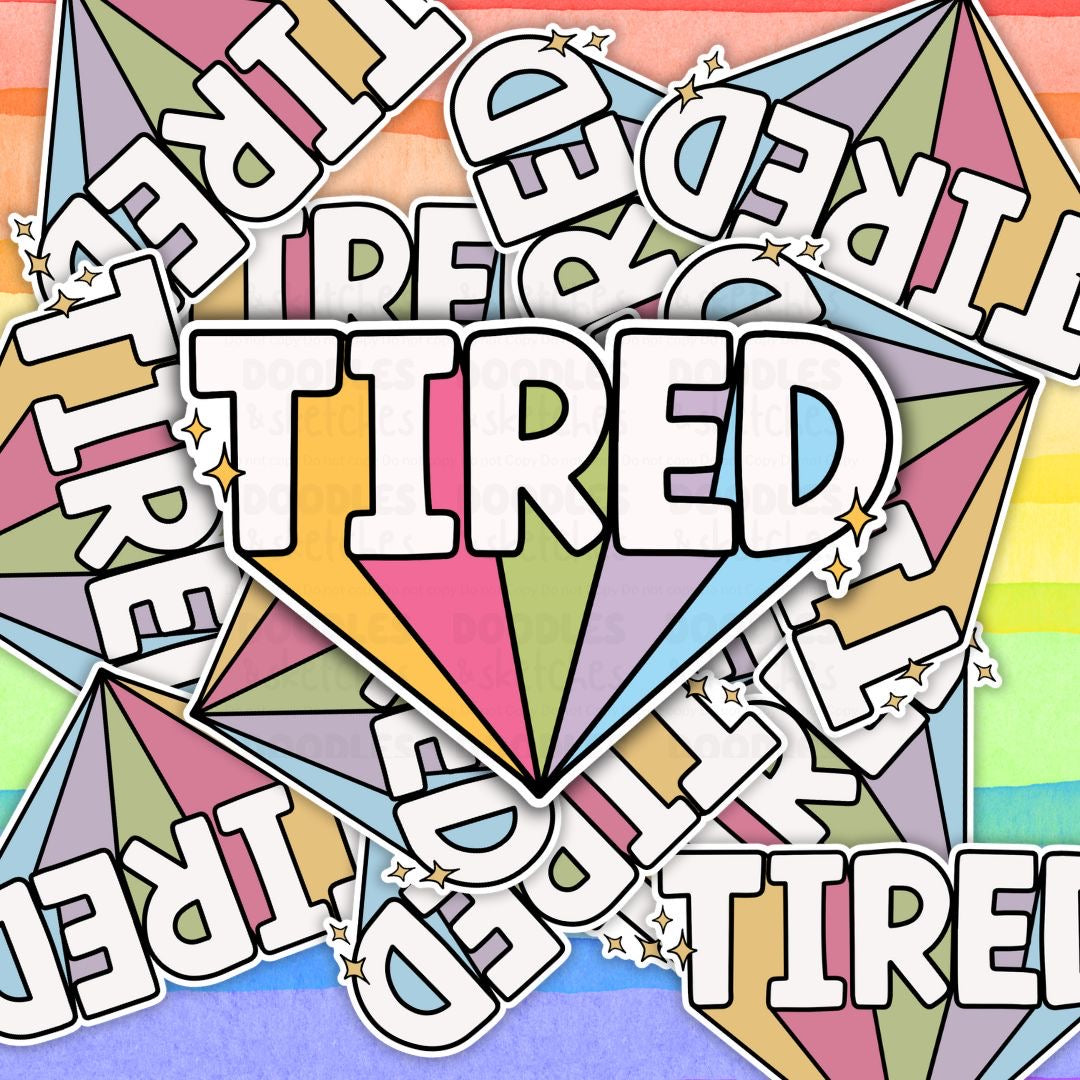 Tired Sticker