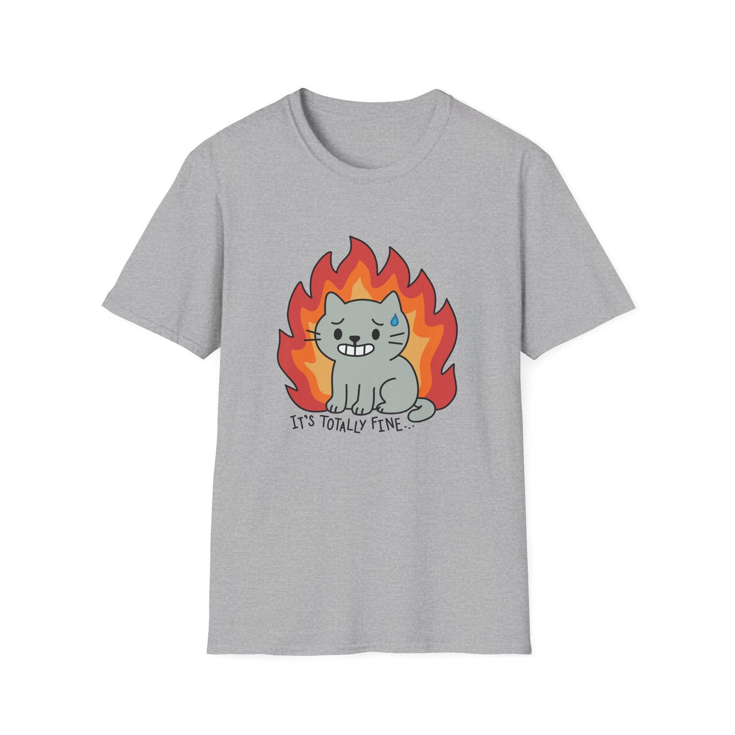 It’s Totally Fine T-Shirt