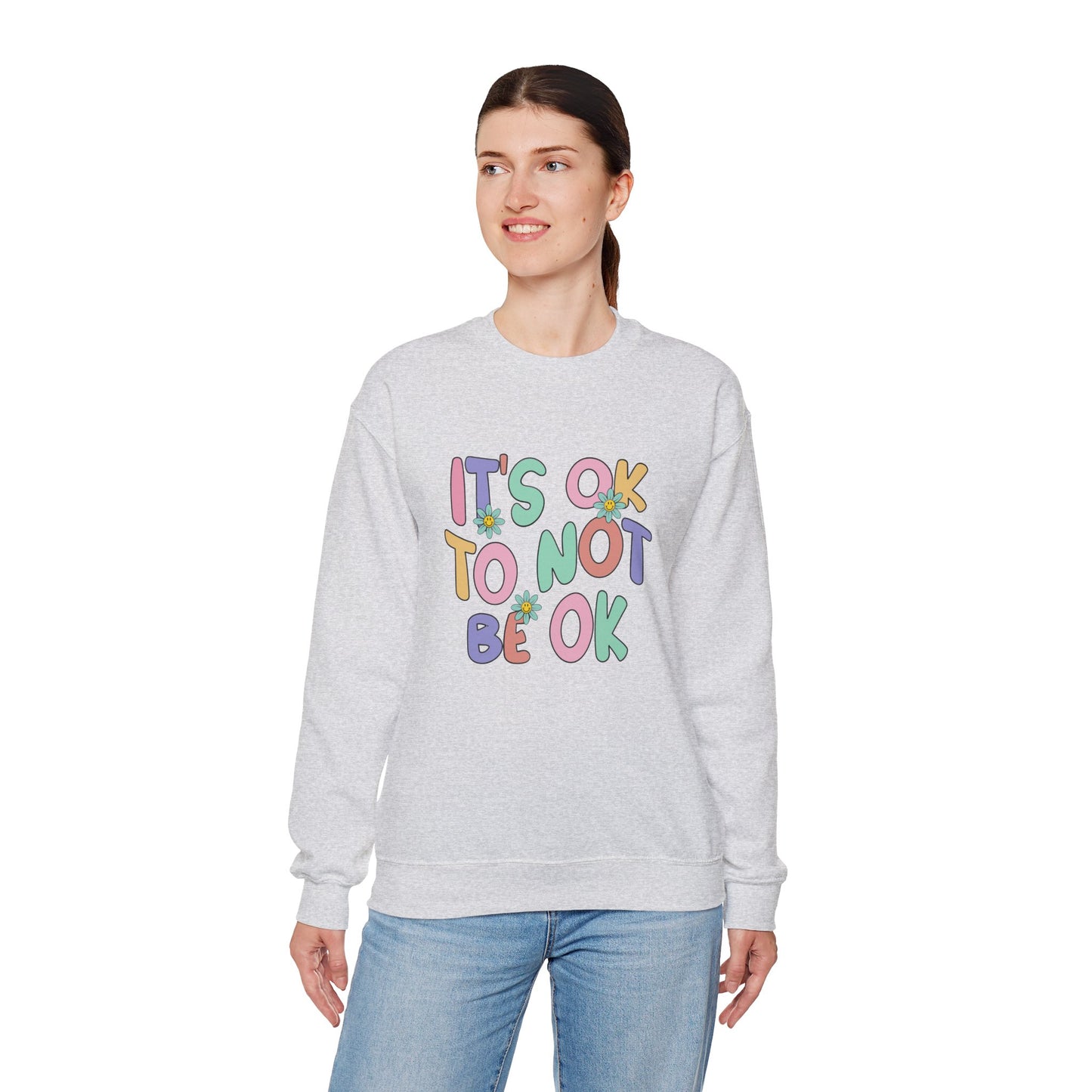 It's OK Not to Be OK Crewneck Sweatshirt
