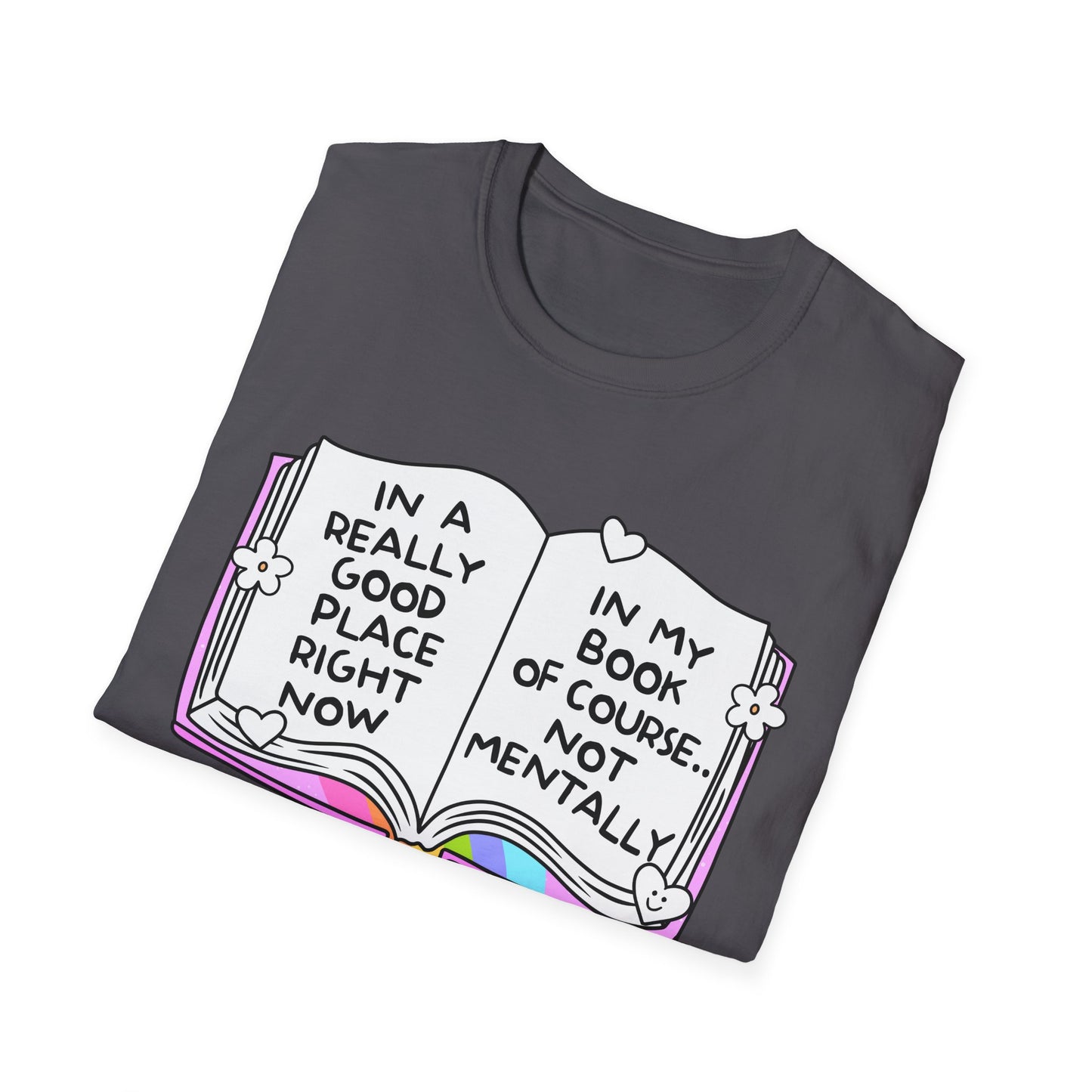 In a Really Good Place Bookish Mental Health Tee