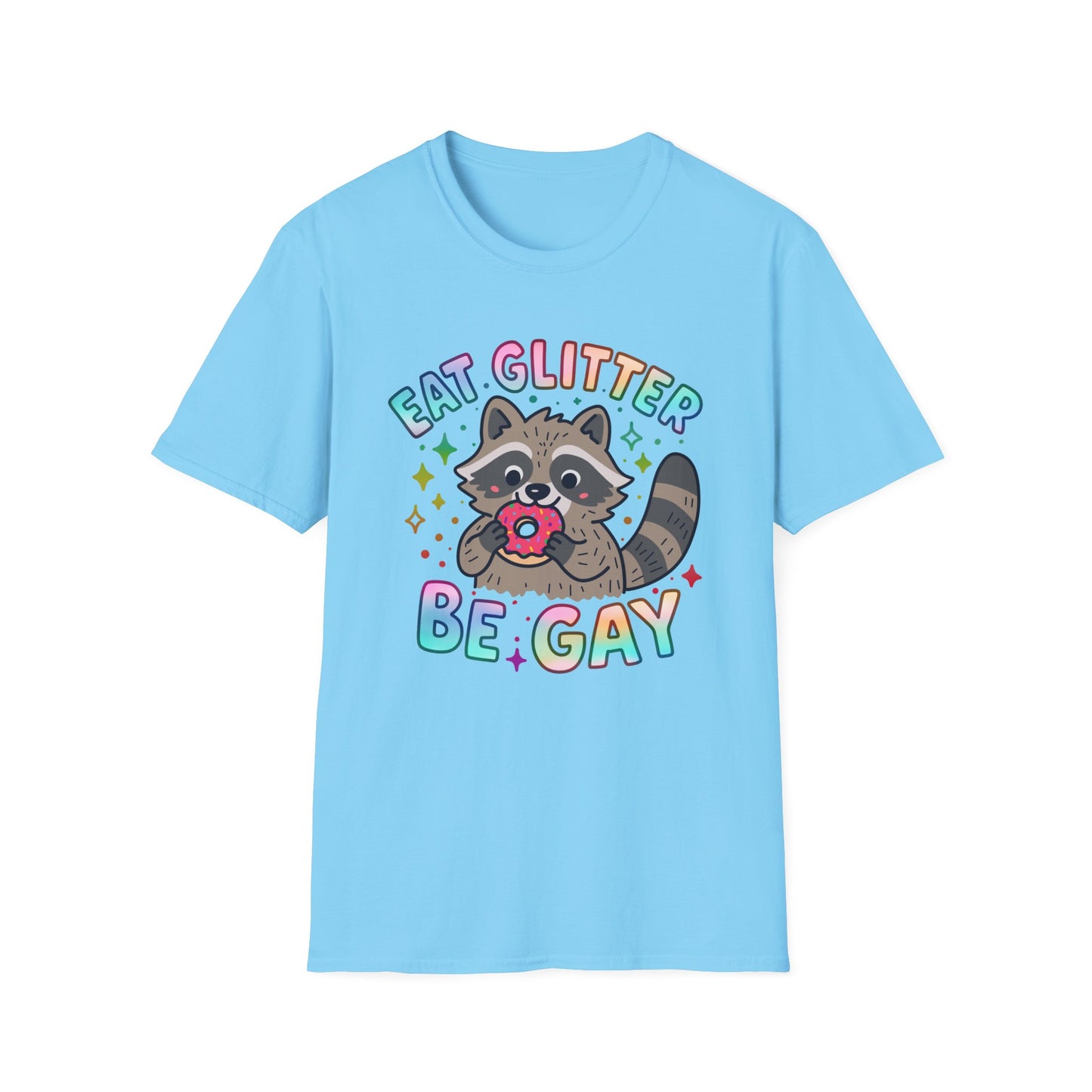 Eat Glitter Be Gay Raccoon T-Shirt – Cute LGBTQ+ Pride Shirt – Unisex Tee
