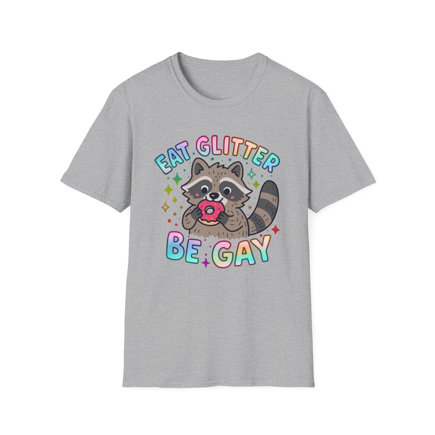 Eat Glitter Be Gay Raccoon T-Shirt – Cute LGBTQ+ Pride Shirt – Unisex Tee