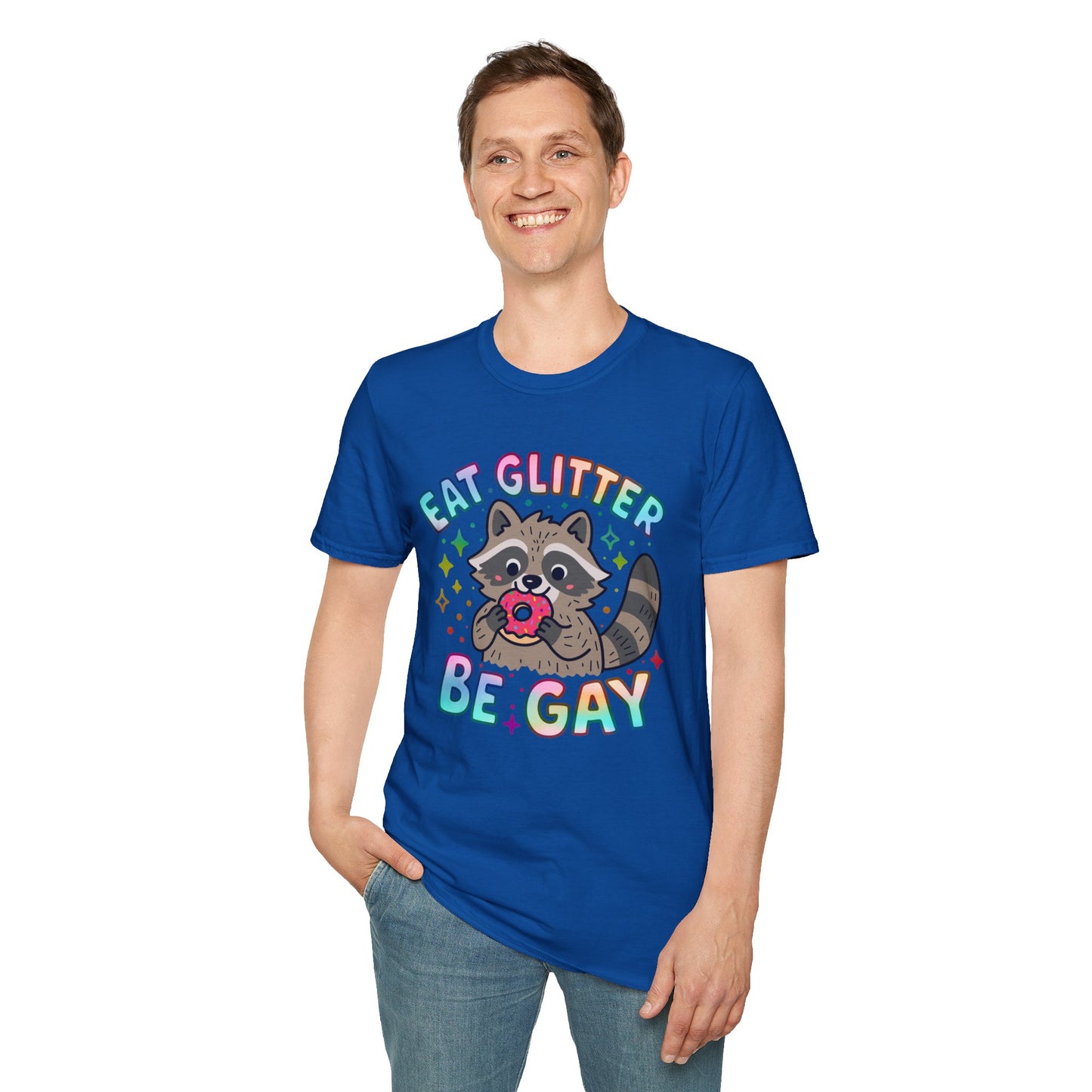 Eat Glitter Be Gay Raccoon T-Shirt – Cute LGBTQ+ Pride Shirt – Unisex Tee