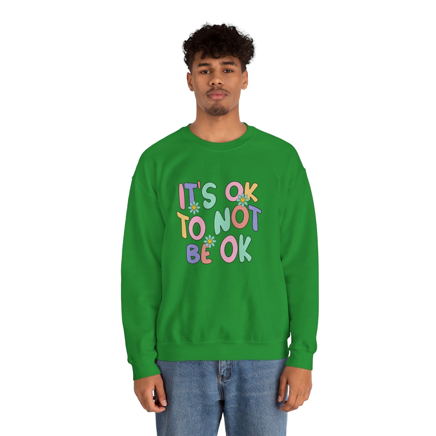 It's OK Not to Be OK Crewneck Sweatshirt