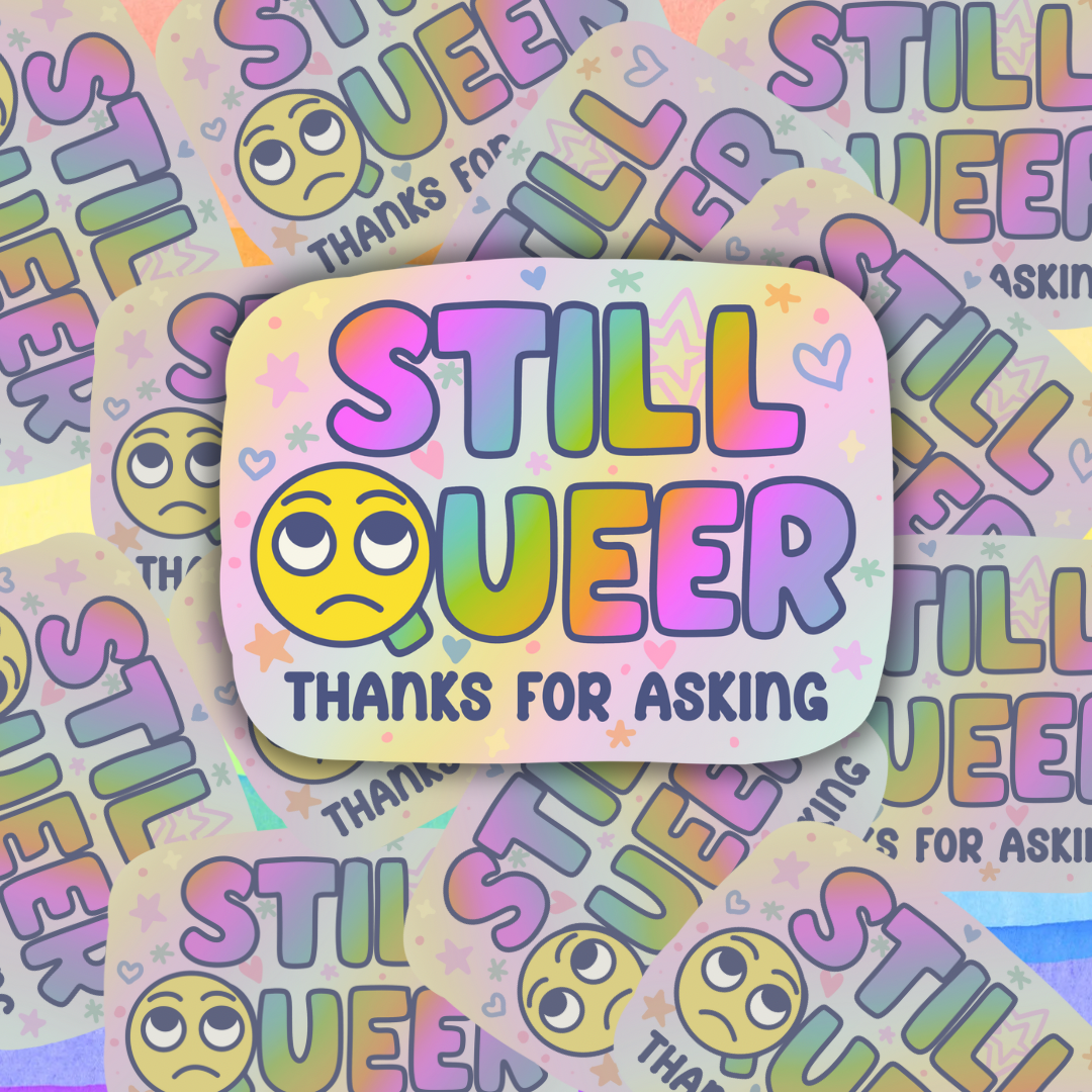 Still Queer Sticker