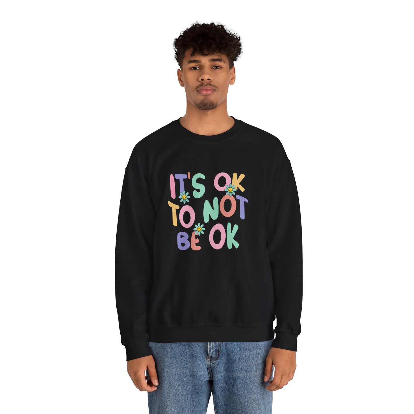 It's OK Not to Be OK Crewneck Sweatshirt