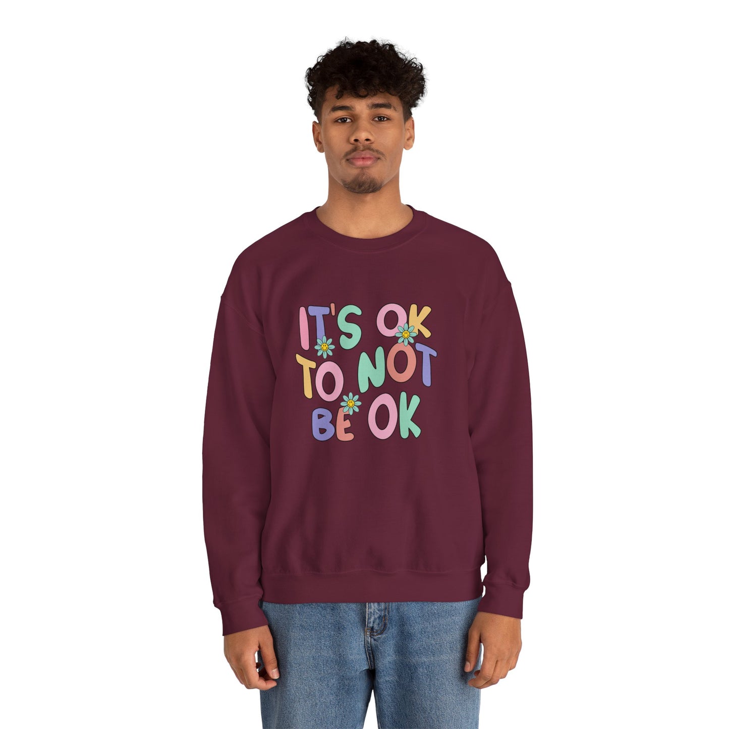 It's OK Not to Be OK Crewneck Sweatshirt