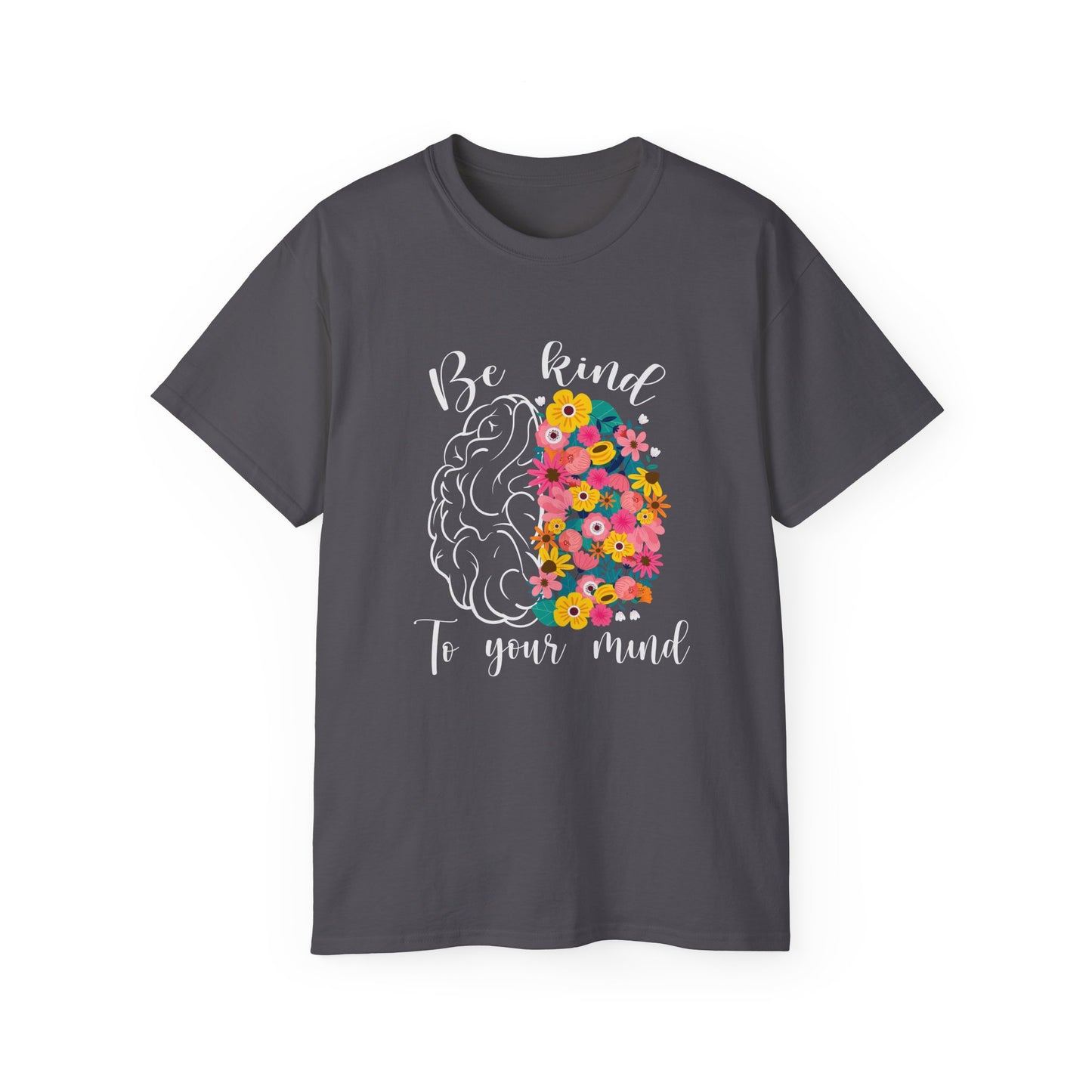 Be Kind to Your Mind Cotton Tee