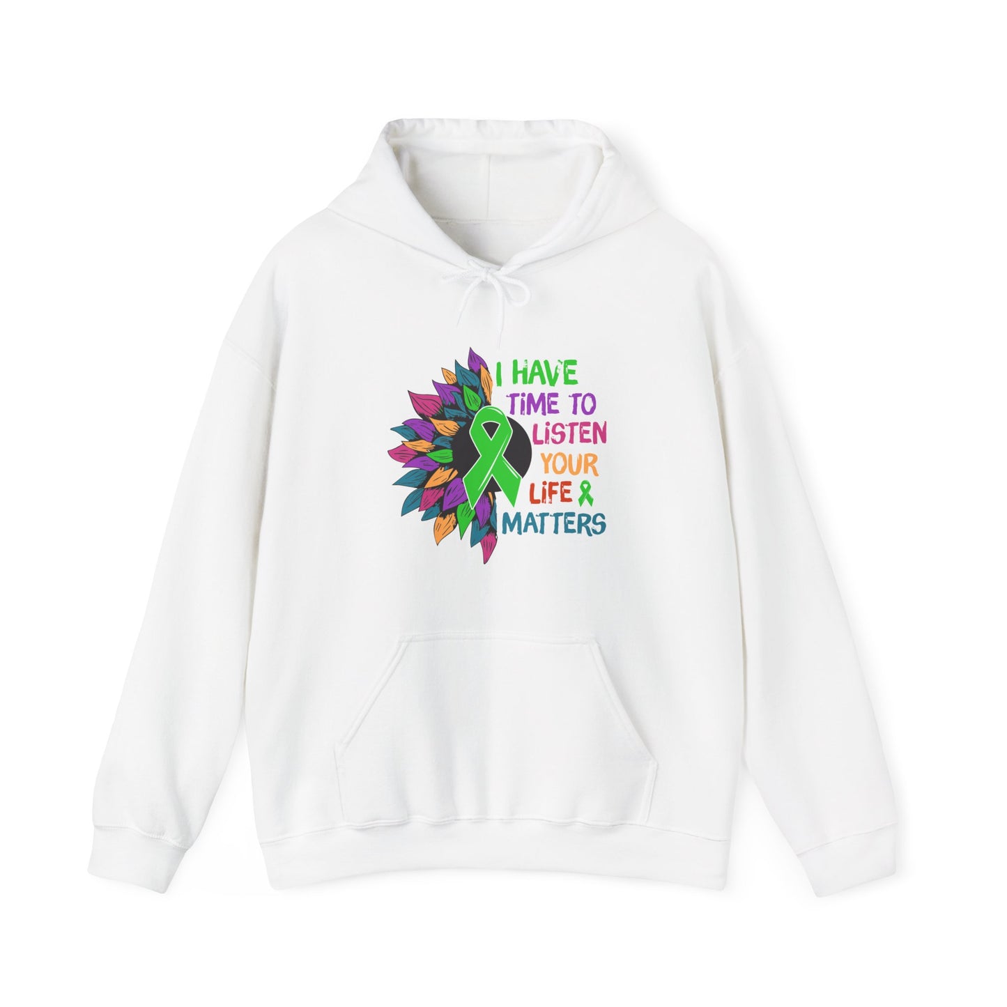 I Have Time to Listen Mental Health Hooded Sweatshirt