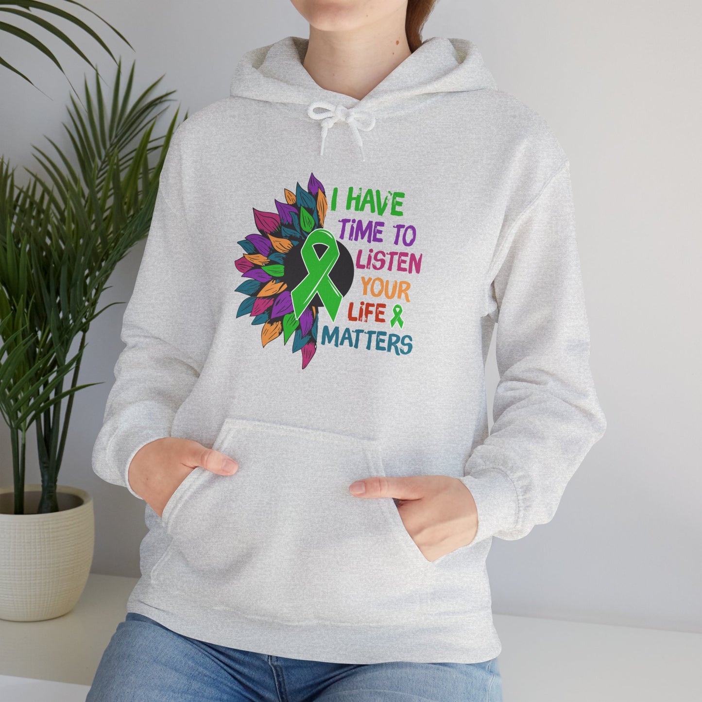 I Have Time to Listen Mental Health Hooded Sweatshirt