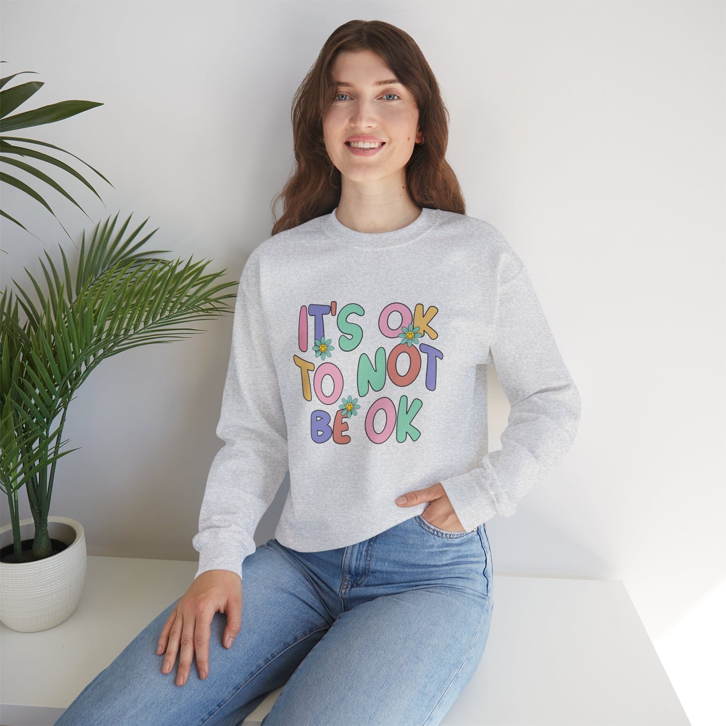 It's OK Not to Be OK Crewneck Sweatshirt