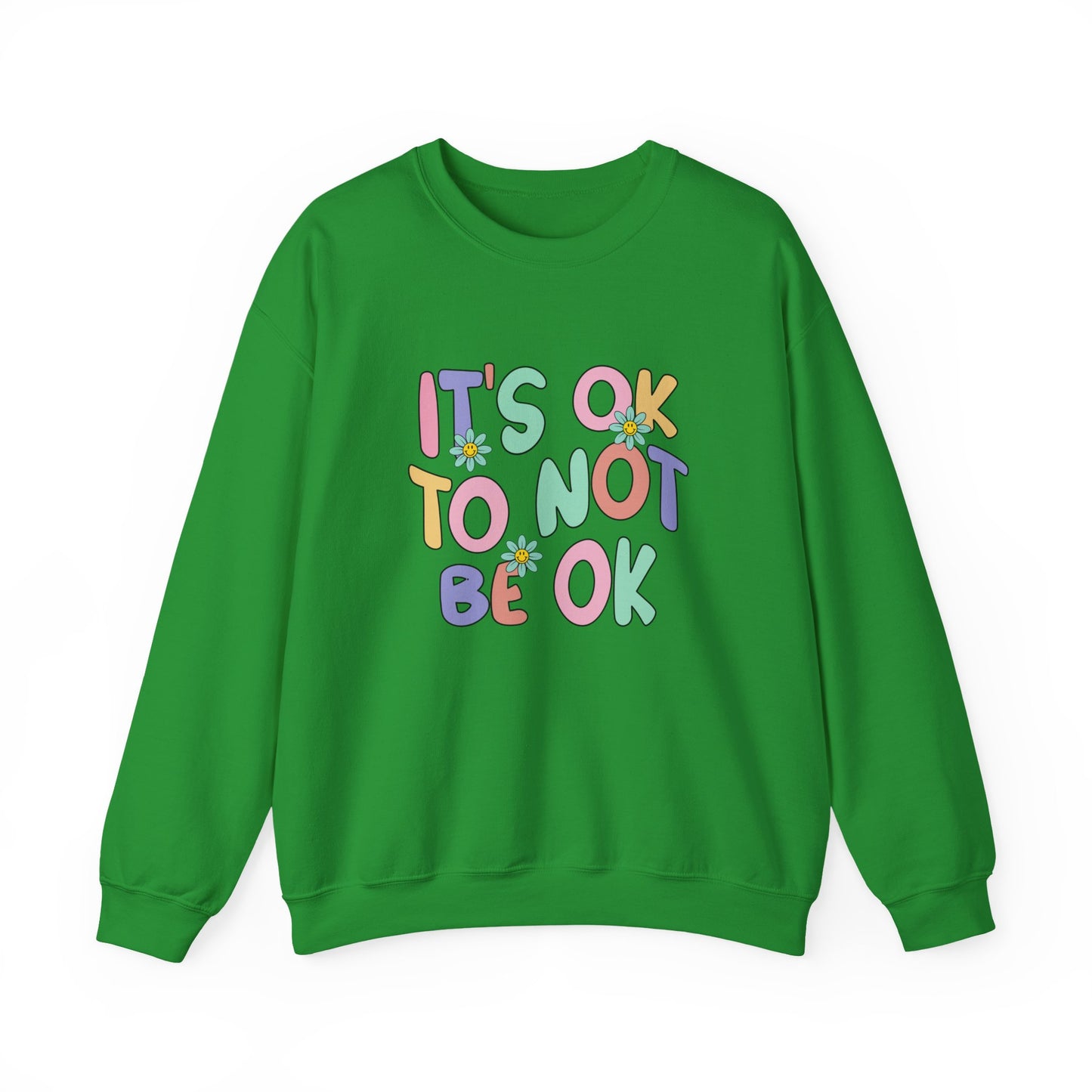 It's OK Not to Be OK Crewneck Sweatshirt