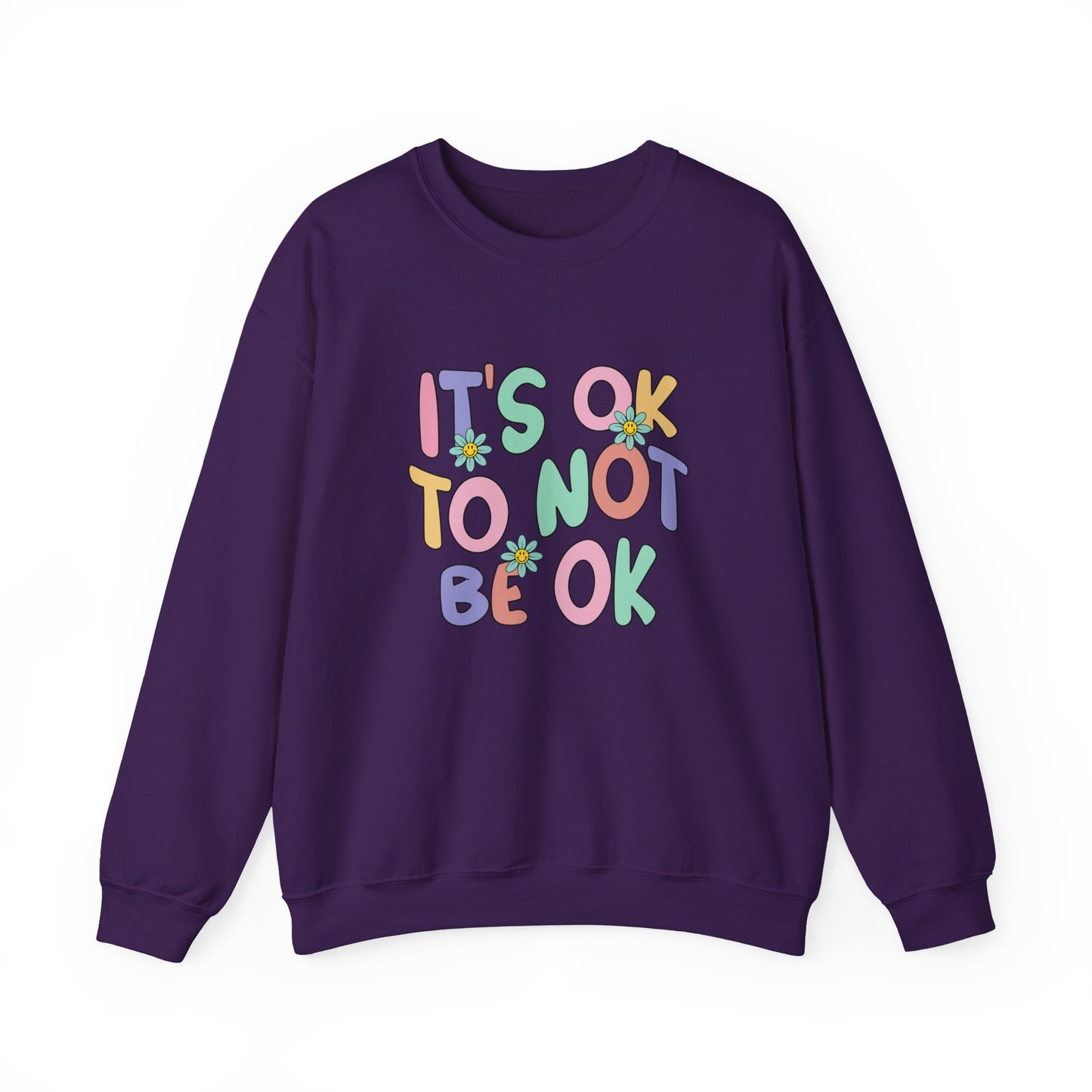 It's OK Not to Be OK Crewneck Sweatshirt