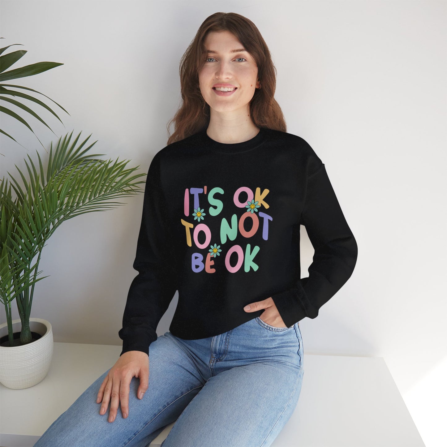 It's OK Not to Be OK Crewneck Sweatshirt