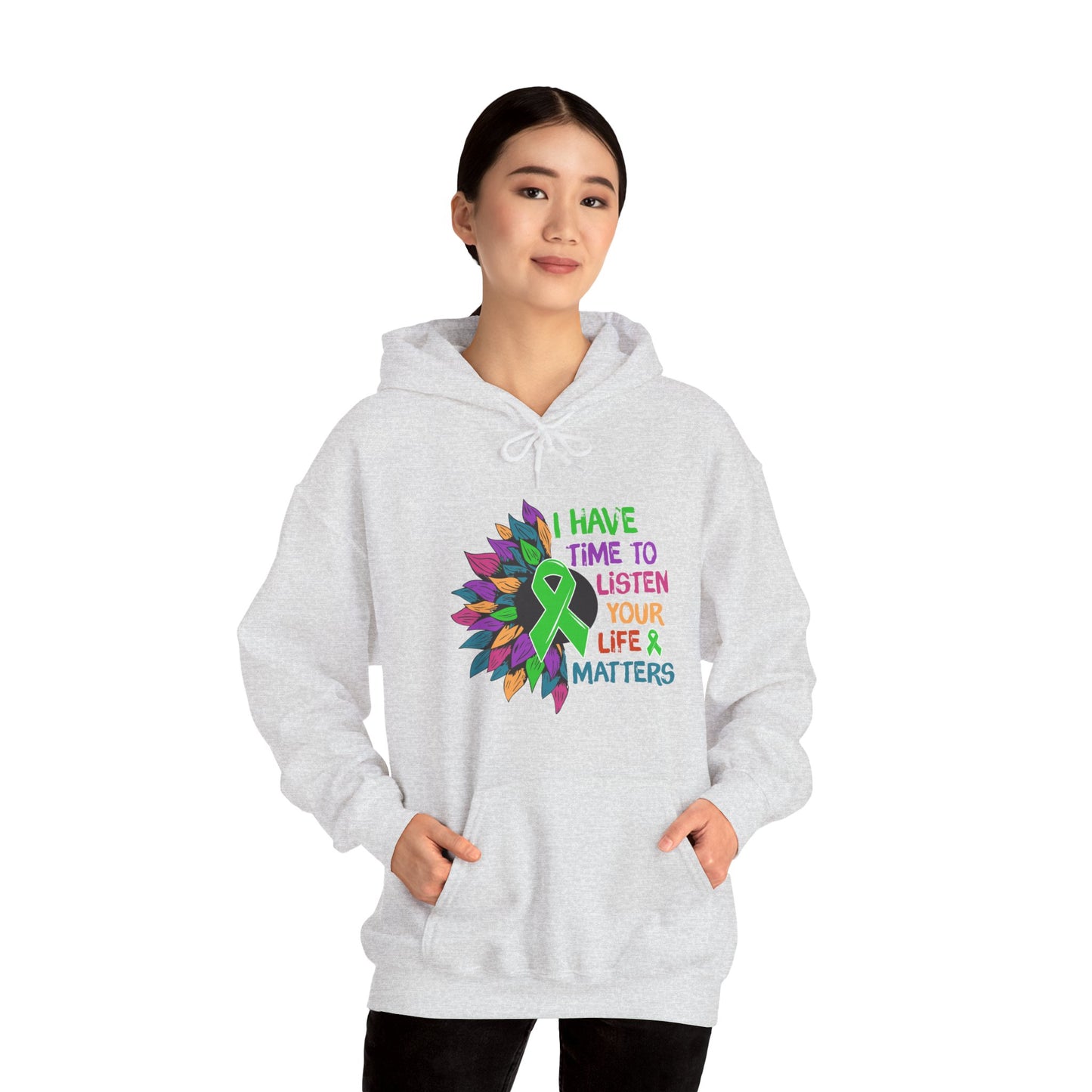 I Have Time to Listen Mental Health Hooded Sweatshirt