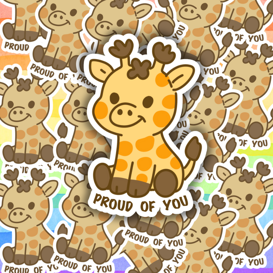 Proud of You Sticker