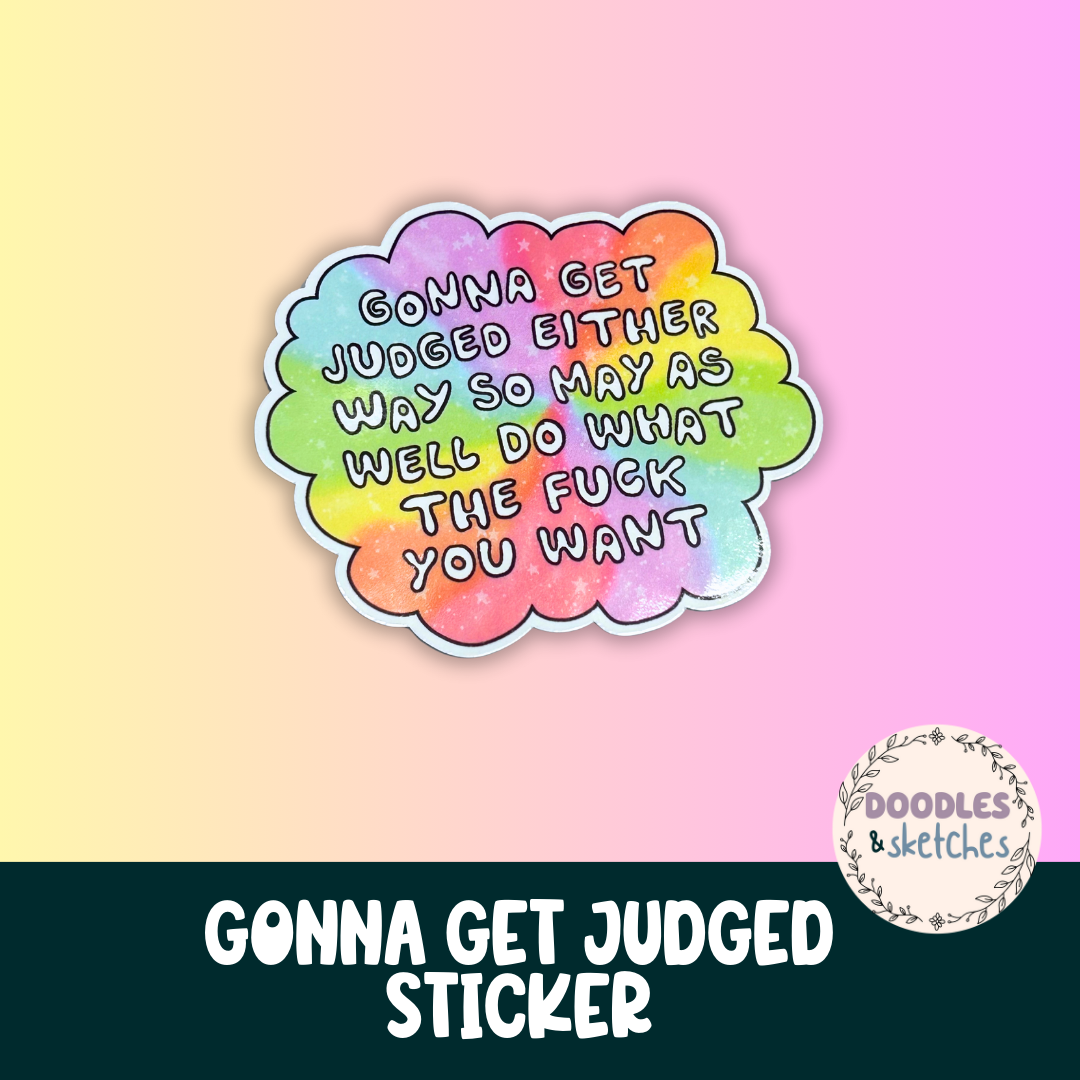 "Gonna Get Judged" Sticker