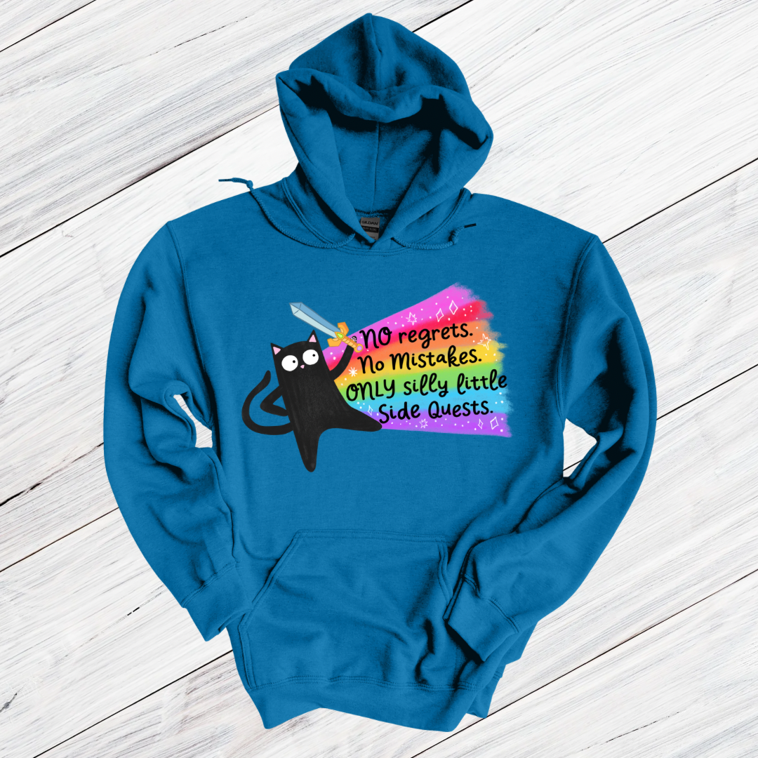 No Regrets, No Mistakes, Silly Little Side Quests Hoodie