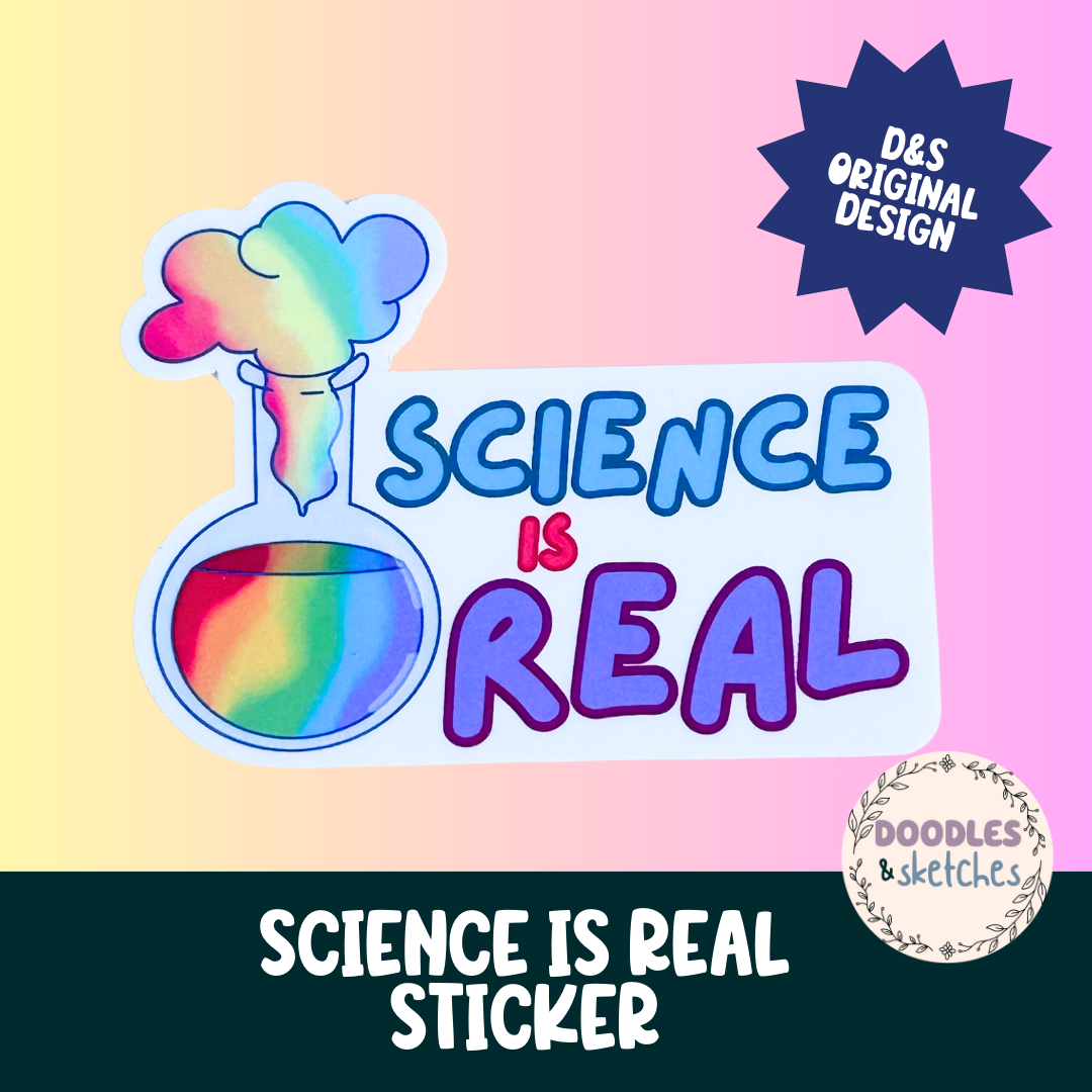Science is Real Sticker