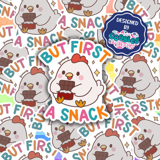 But First A Snack Sticker