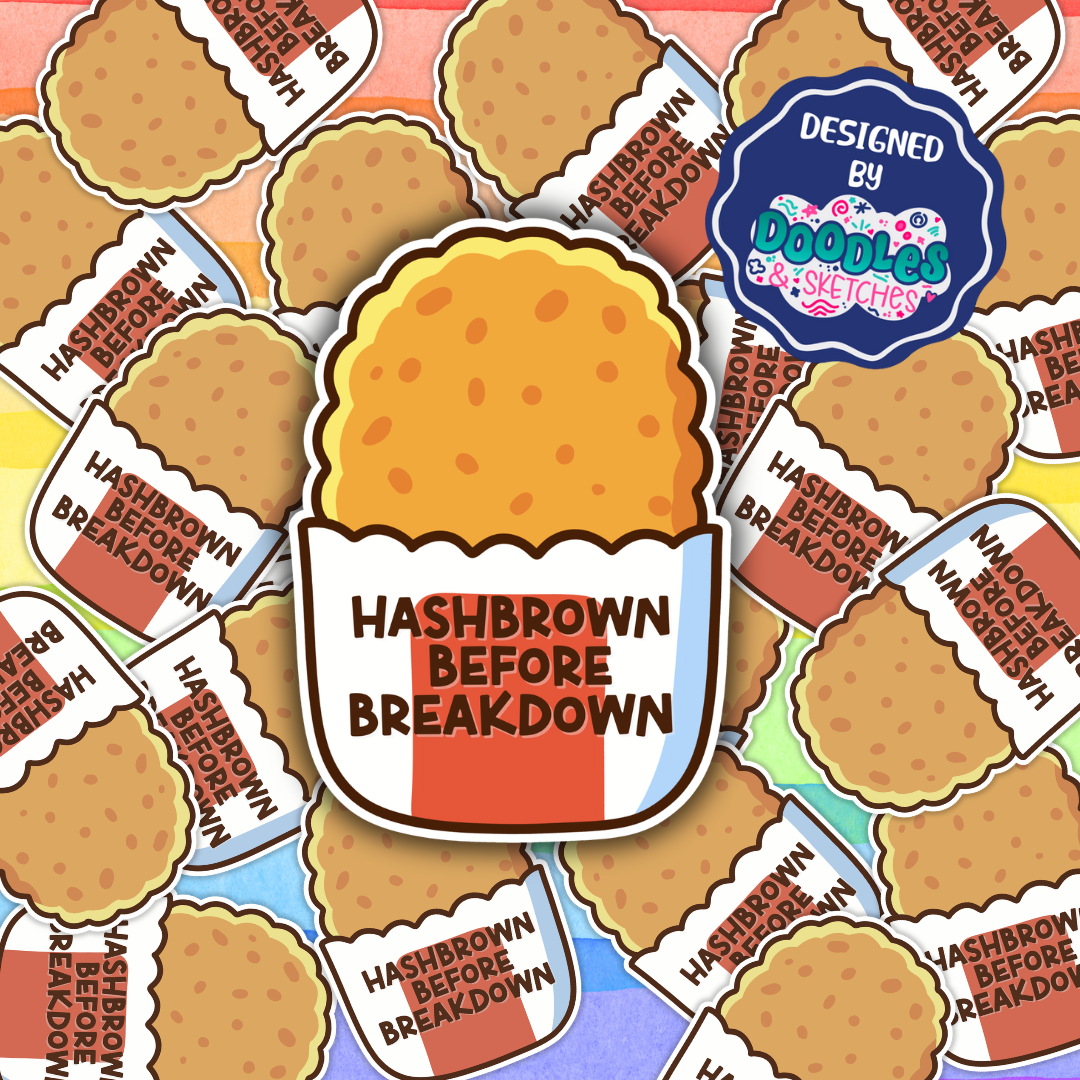Hashbrown Before Breakdown Sticker – Doodles and Sketches