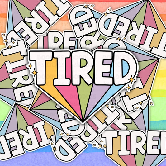 Tired Sticker