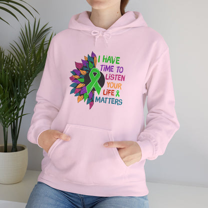 I Have Time to Listen Mental Health Hooded Sweatshirt