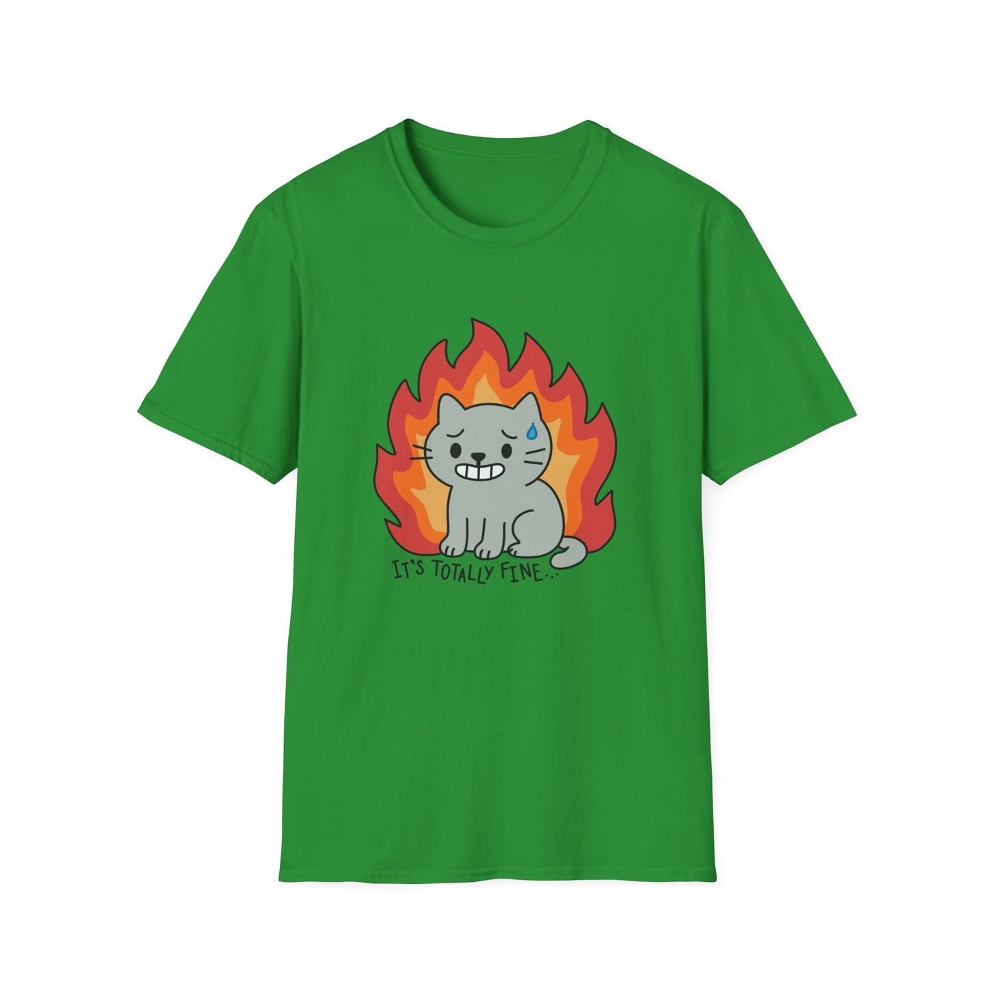It’s Totally Fine T-Shirt