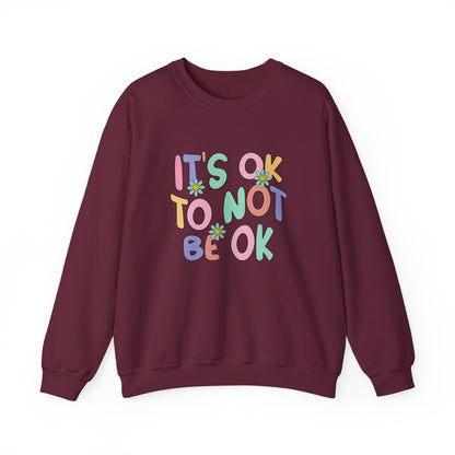 It's OK Not to Be OK Crewneck Sweatshirt