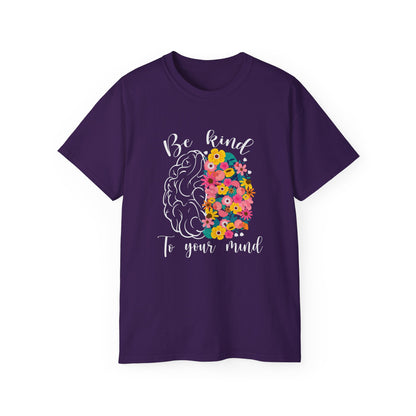 Be Kind to Your Mind Cotton Tee