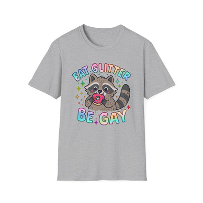 Eat Glitter Be Gay Raccoon T-Shirt – Cute LGBTQ+ Pride Shirt – Unisex Tee