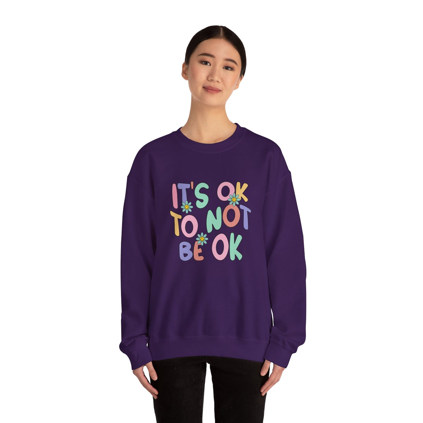 It's OK Not to Be OK Crewneck Sweatshirt