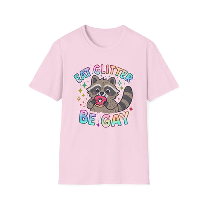 Eat Glitter Be Gay Raccoon T-Shirt – Cute LGBTQ+ Pride Shirt – Unisex Tee
