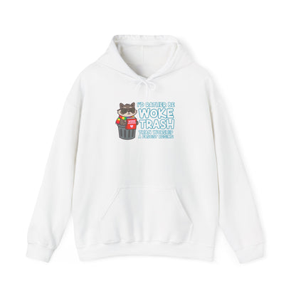 Woke Trash Hoodie