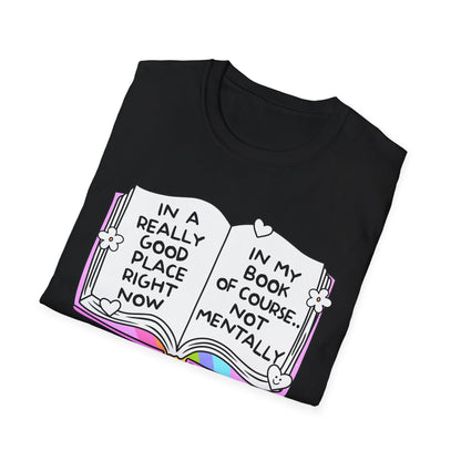 In a Really Good Place Bookish Mental Health Tee
