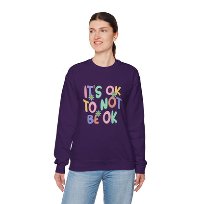 It's OK Not to Be OK Crewneck Sweatshirt