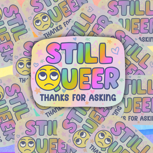 Still Queer Sticker