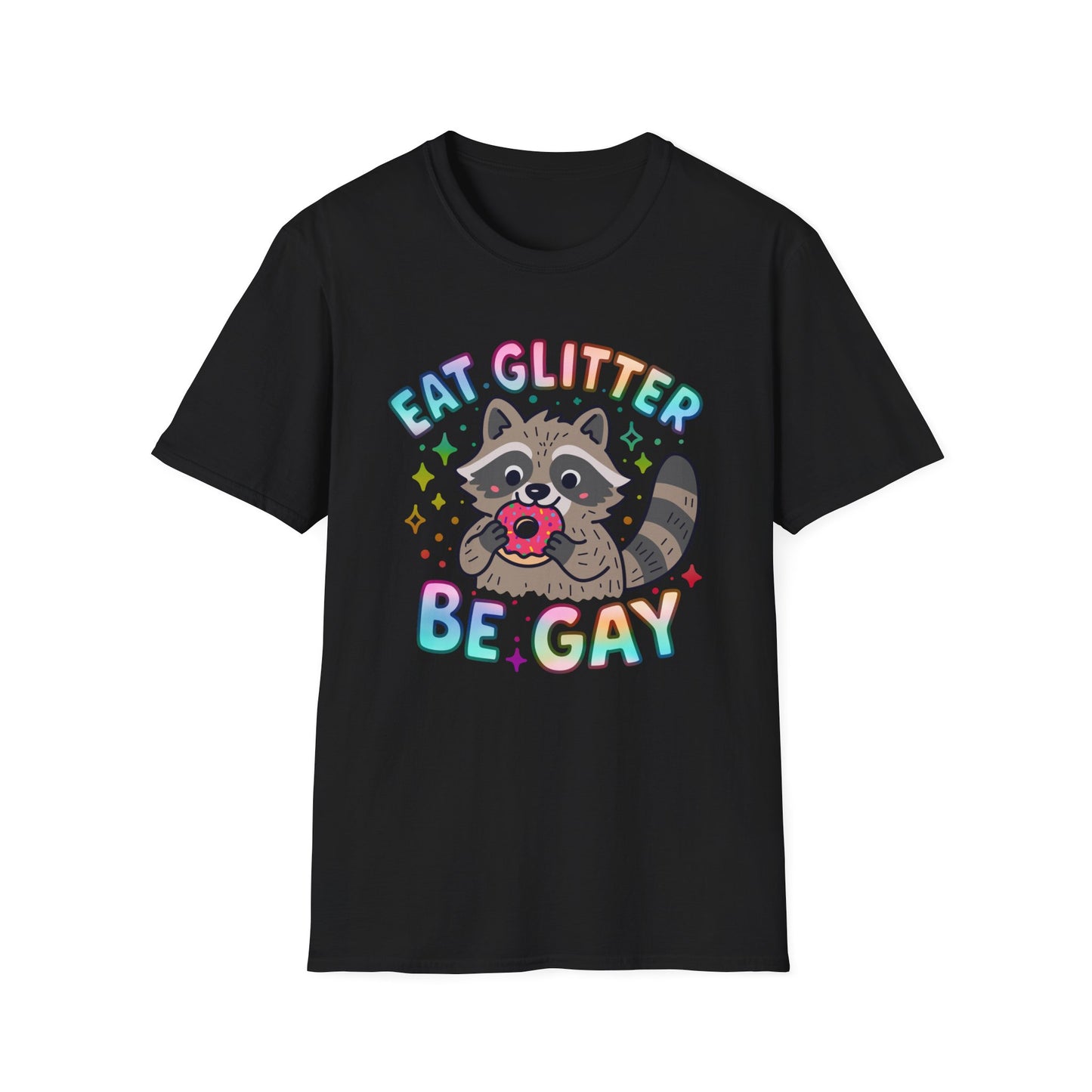 Eat Glitter Be Gay Raccoon T-Shirt – Cute LGBTQ+ Pride Shirt – Unisex Tee
