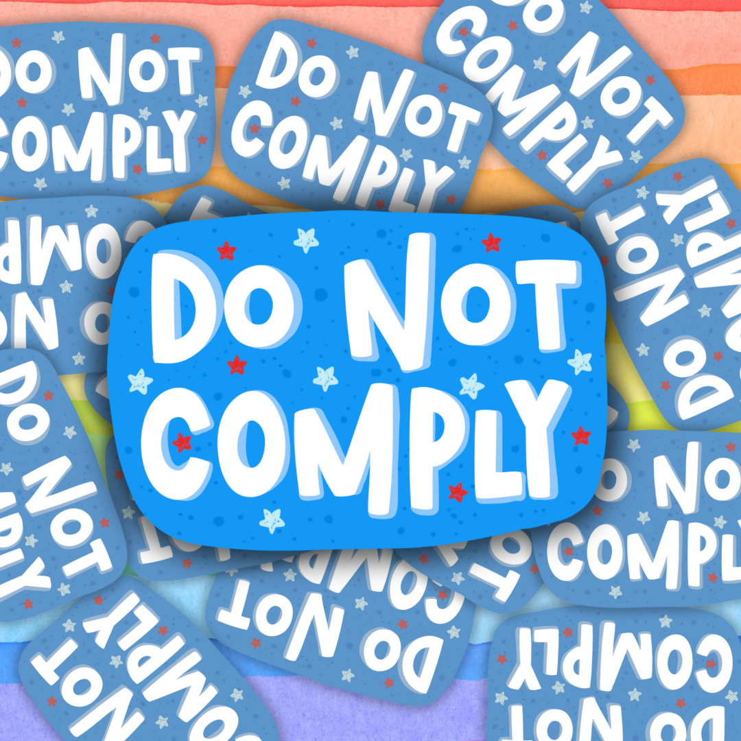 Do Not Comply Sticker