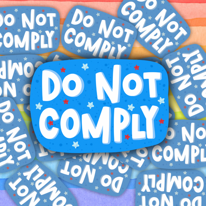 Do Not Comply Sticker
