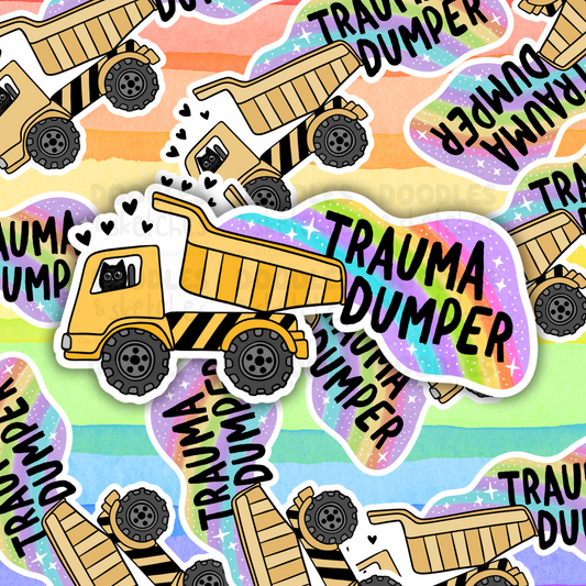Trauma Dumper Sticker
