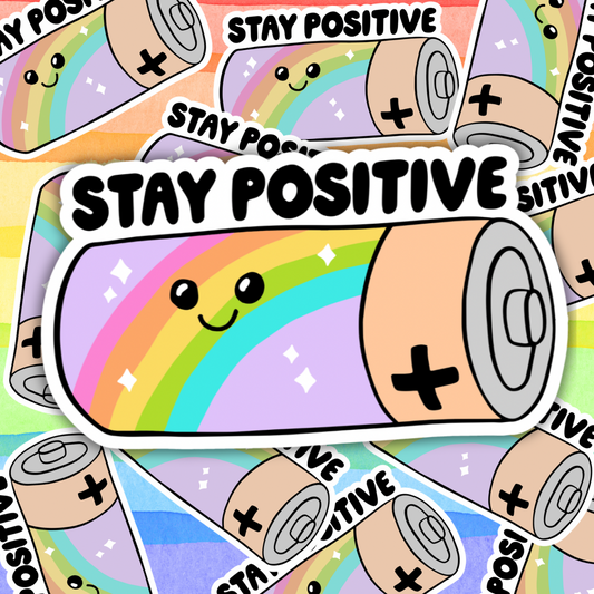 Stay Positive Sticker