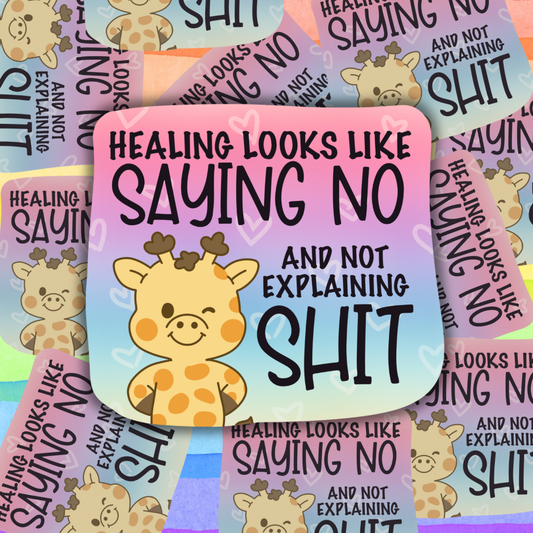 Healing & Saying No Sticker