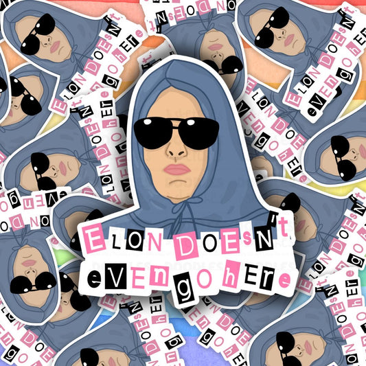 Elon Doesn’t Go Here Sticker