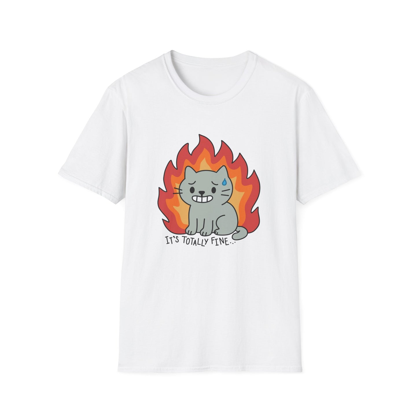 It’s Totally Fine T-Shirt