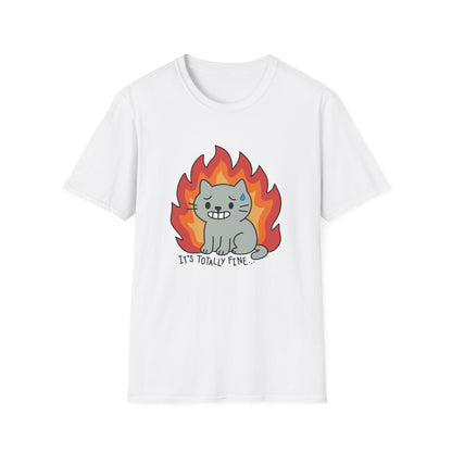 It’s Totally Fine T-Shirt