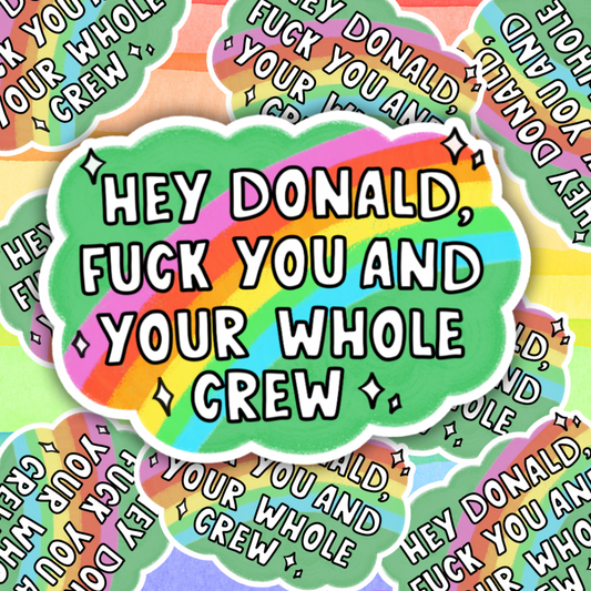 F*** Donald & Crew Sticker
