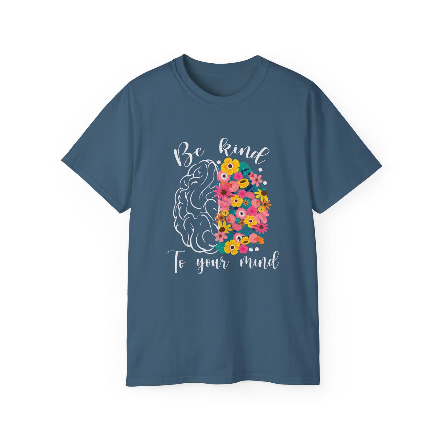 Be Kind to Your Mind Cotton Tee