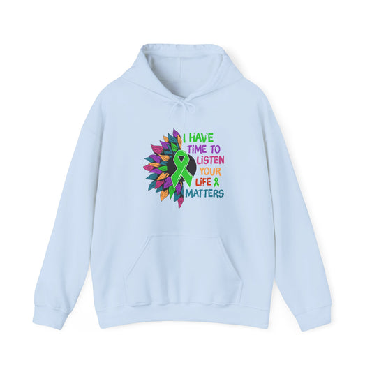 I Have Time to Listen Mental Health Hooded Sweatshirt